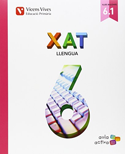 Imagen de archivo de Xat 6e.primaria. Llengua. Aula activa. Trimestral a la venta por Iridium_Books