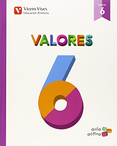 Imagen de archivo de VALORES 6 GALICIA (AULA ACTIVA) a la venta por Librerias Prometeo y Proteo