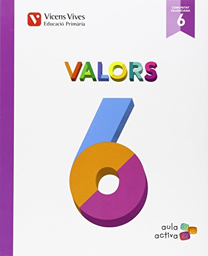 Imagen de archivo de VALORS 6 VALENCIA (AULA ACTIVA) a la venta por Librerias Prometeo y Proteo