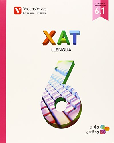 Beispielbild fr XAT 6 (6.1-6.2-6.3) VALENCIA (AULA ACTIVA) zum Verkauf von Zilis Select Books