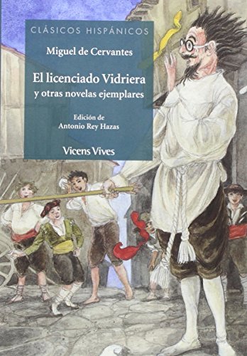 Imagen de archivo de El Licenciado Vidriera y otras novelas ejemplares : auxiliar educacin secundaria (Clsicos Hispnicos) a la venta por medimops