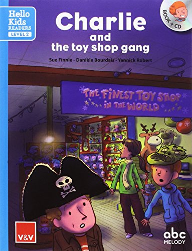Stock image for CHARLIE AND THE TOY SHOP GANG . HELLO KIDS READERS LEVEL 2 . BOOK + CD for sale by Mercado de Libros usados de Benimaclet