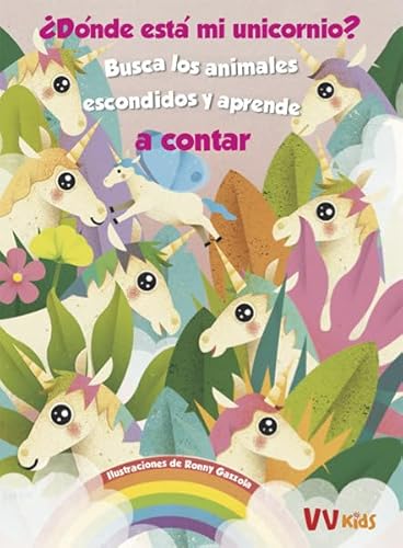 Stock image for ¿D nde esta mi unicornio? / Where Is My Unicorn?: Busca Los Animals Escondidos Y Aprende for sale by AwesomeBooks