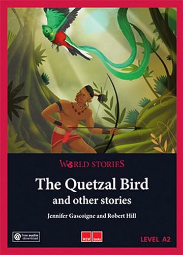 Imagen de archivo de QUETZAL BIRD AND OTHER STORIES, THE - WORLD STORIES A2 a la venta por Libros nicos