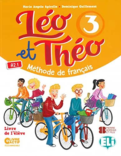 Stock image for LEO ET THEO 3 LIVRE DE L'ELEVE (A2.1) ANDALUCIA - 9788468268231 for sale by Hamelyn