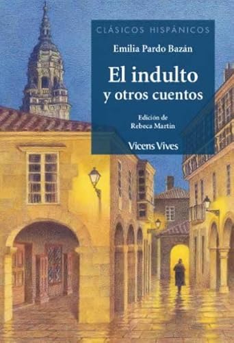 Imagen de archivo de EL INDULTO Y OTROS CUENTOS (CLASICOS HISPANICOS) (Clsicos Hispnicos) a la venta por medimops