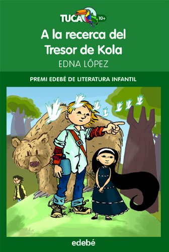 Beispielbild fr Premi Edeb de Lit. Infantil 2011: a la Recerca Del Tresor de Kola: 3 zum Verkauf von Hamelyn