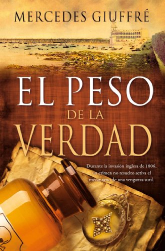 9788468301730: EL PESO DE LA VERDAD, DE MERCEDES GIUFFR (Spanish Edition)