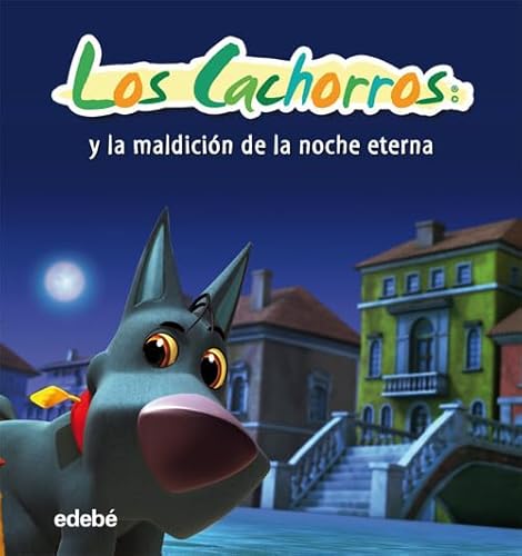 Beispielbild fr Los Cachorros y la Maldicin de la Noche Eterna zum Verkauf von Hamelyn