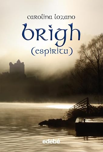 9788468303123: Brigh: ESPRITU, de Carolina Lozano (FANTASY)