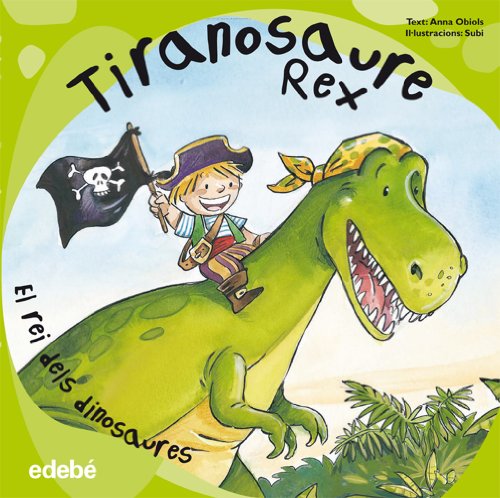 Beispielbild fr Tiranosaure Rex zum Verkauf von ThriftBooks-Atlanta