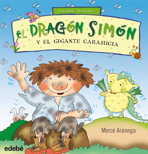 9788468303659: El dragn Simon y el gigante carasucia/ Simon The Dragon and Giant Dirty Face