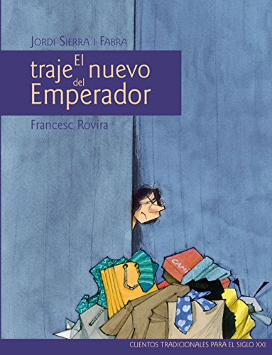 Beispielbild fr Clsicos Siglo Xxi: el Traje Nuevo Del Emperador, por Jordi Sierra I Fabra zum Verkauf von Hamelyn