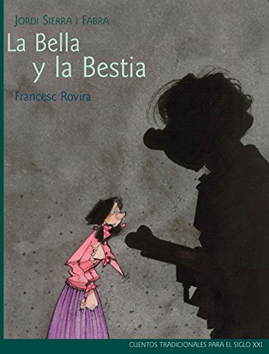 Beispielbild fr Clsicos Siglo Xxi: la Bella y la Bestia, por Jordi Sierra I Fabra zum Verkauf von Hamelyn