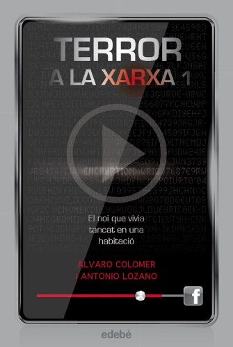 Stock image for TERROR A LA XARXA I: EL NOI QUE VIVIA TANCAT EN UNA HABITACI for sale by Ammareal