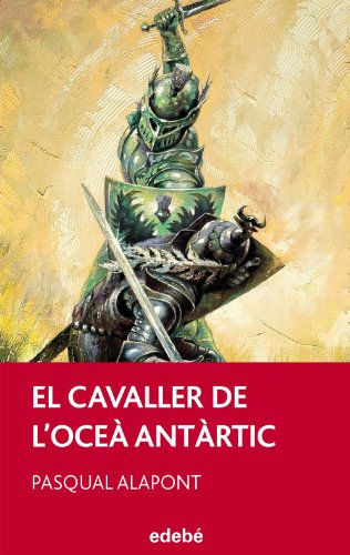 Imagen de archivo de EL CAVALLER DE L'OCE ANTRTIC a la venta por Ammareal