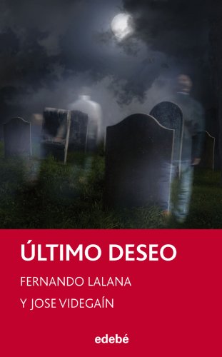 Imagen de archivo de Ã ltimo deseo, de Fernando Lalana y Jose VidegaÃn (Spanish Edition) a la venta por Hippo Books