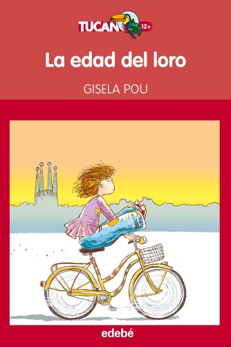 9788468308388: LA EDAD DEL LORO, de Gisela Pou: 19 (Tucn Rojo)