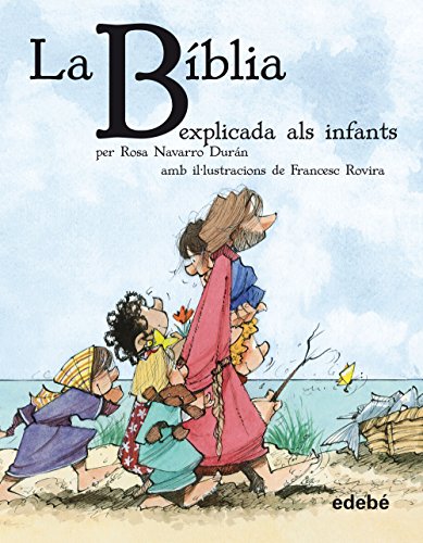 Imagen de archivo de Biblioteca escolar clsics explicats als infants. La Biblia explicada als infants a la venta por medimops