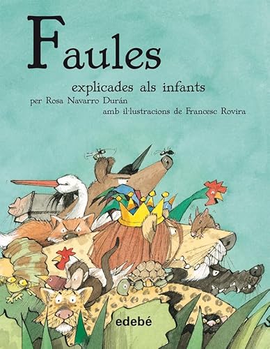 Beispielbild fr Biblioteca escolar explicada als infants. Les faules explicades als infants zum Verkauf von medimops