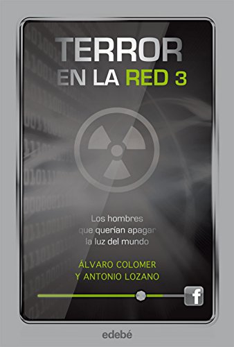 Beispielbild fr Terror en la red III: Los hombres que queran apagar la luz del mundo (Spanish Edition) zum Verkauf von mountain