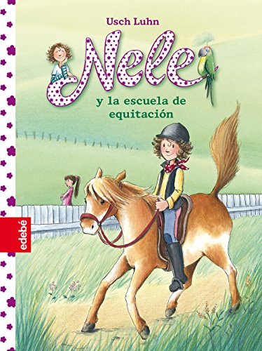 Stock image for Nele 2, Nele y la escuela de equitaci n for sale by WorldofBooks