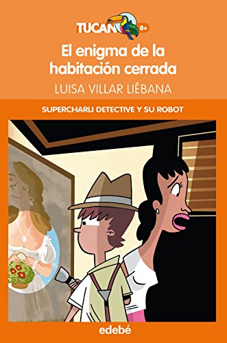 Beispielbild fr Charli Detective y Su Robot. el Enigma de la Habitacin Cerrada: 54 zum Verkauf von Hamelyn