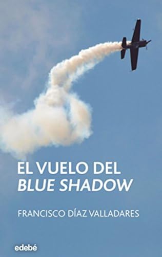 Imagen de archivo de El vuelo del Blue Shadow (Periscopio, Band 109) a la venta por medimops
