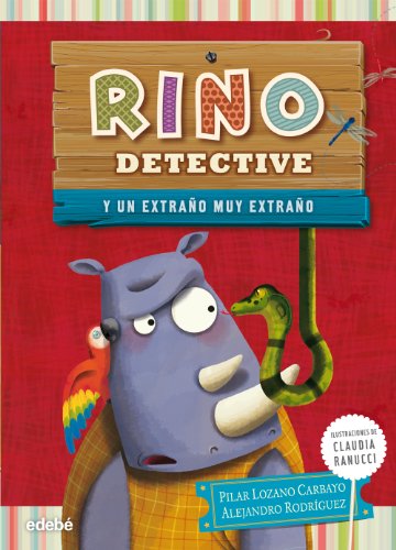 Beispielbild fr Rino Detective y un Extrano Muy Extrano (Spanish Edition) zum Verkauf von Better World Books