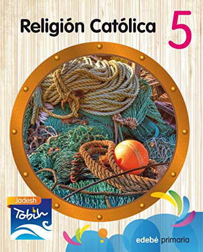 Imagen de archivo de RELIGIN CATLICA 5 (JADESH TOBIH) a la venta por medimops