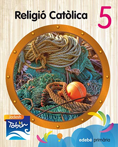 Stock image for Projecte Jadesh Tobih, religi catlica, 5 Educaci Primria for sale by Revaluation Books