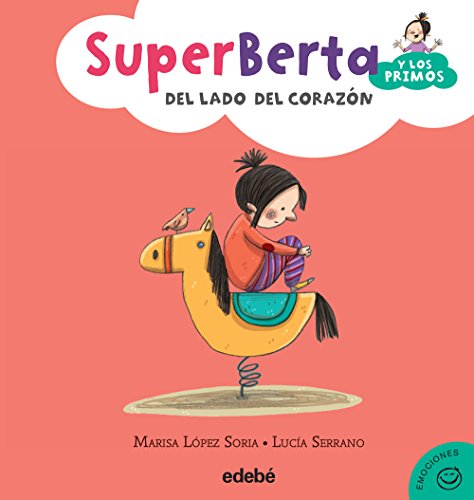 Stock image for 3. SuperBerta y los primos: DEL LADO DEL CORAZ?N for sale by SecondSale