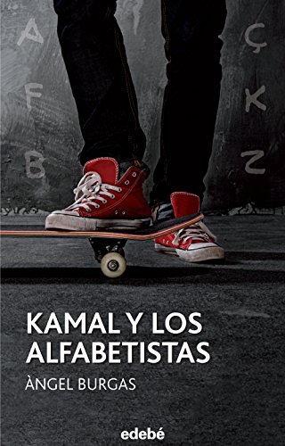 9788468315935: KAMAL Y LOS ALFABETISTAS (Spanish Edition)