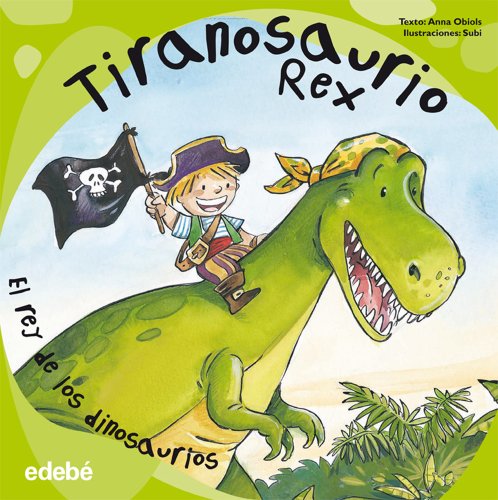 9788468323602: Tiranosaurio Rex (reedicin EN RSTICA)