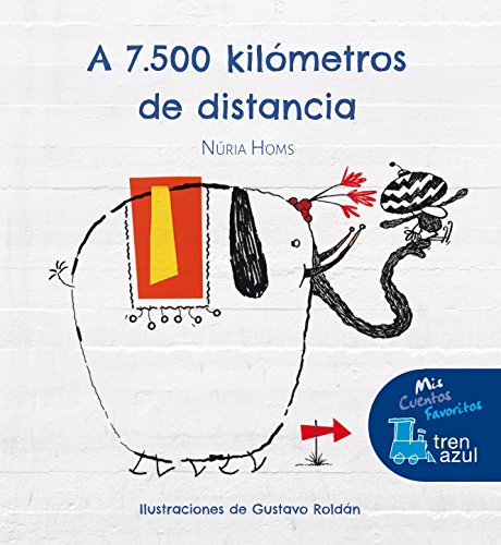 Imagen de archivo de A 7500 KILOMETROS DE DISTANCIA a la venta por KALAMO LIBROS, S.L.