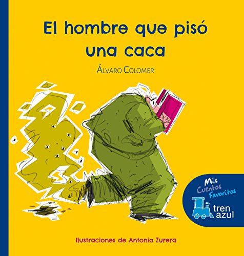 Beispielbild fr EL HOMBRE QUE PISO UNA CACA zum Verkauf von AG Library