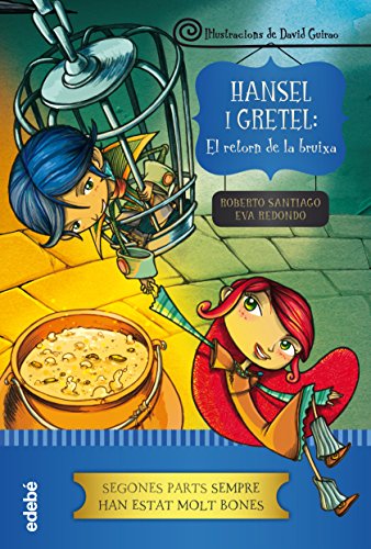 Stock image for Hansel i Gretel: el retorn de la bruiRedondo Llorente, Eva; Garca Sa for sale by Iridium_Books