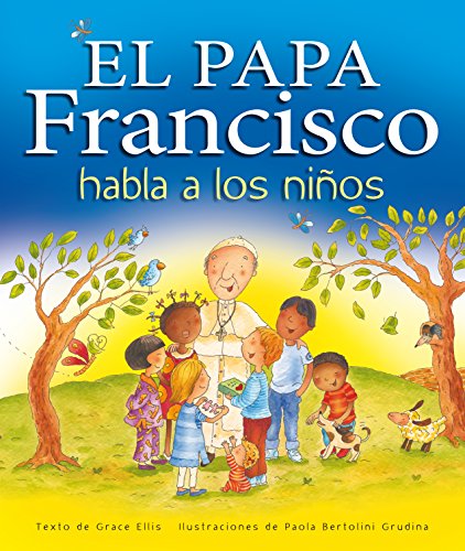 Beispielbild fr El Papa Francisco Habla a los Nios zum Verkauf von Hamelyn
