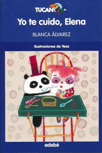 Beispielbild fr Yo te cuido, Elena (Tucn azul, Band 4) zum Verkauf von medimops
