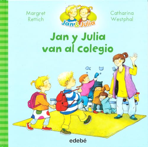 Stock image for Jan y Julia Van Al Colegio for sale by Better World Books