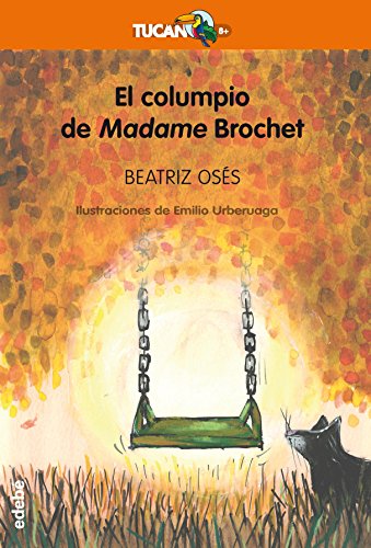 Beispielbild fr El Columpio de Madame Brochet: 30 zum Verkauf von Hamelyn