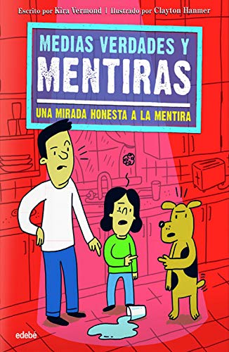 Stock image for Medias Verdades y Mentiras: Una Mirada Honesta a la Mentira for sale by Hamelyn