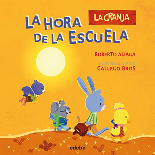 Stock image for La Hora de la Escuela (La Granja) for sale by medimops