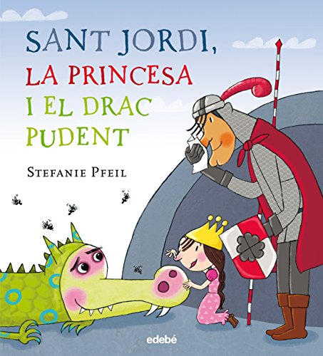 Beispielbild fr Sant Jordi, la Princesa I el Drac Pudent zum Verkauf von Hamelyn