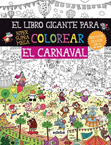 9788468334431: El libro gigante para colorear: el Carnaval