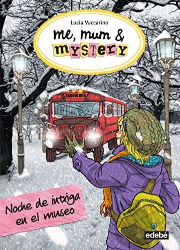 Beispielbild fr ME MUM & MYSTERY 10 NOCHE DE INTRIGA EN EL MUSEO zum Verkauf von KALAMO LIBROS, S.L.