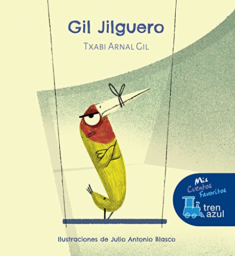 Beispielbild fr GIL JILGUERO (Mis cuentos favoritos Tren azul) zum Verkauf von medimops