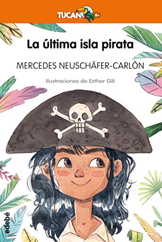 Beispielbild fr La ltima isla pirata (Tucn Naranja) zum Verkauf von medimops