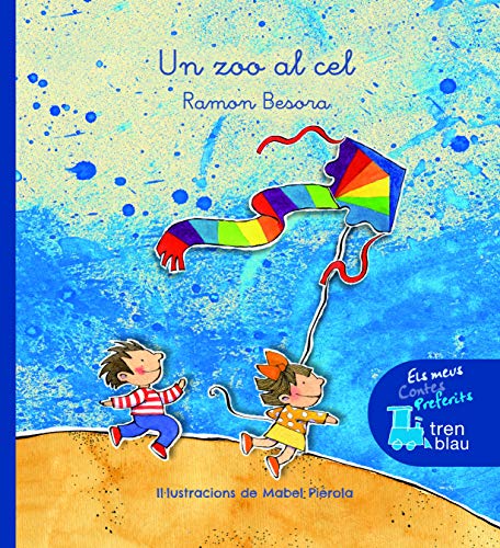 Stock image for Un zoo al cel (Tren Blau: Els meus contes preferits) for sale by medimops