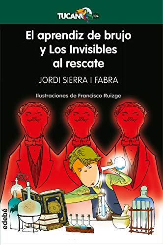 Imagen de archivo de EL APRENDIZ DE BRUJO Y LOS INVISIBLES AL RESCATE a la venta por KALAMO LIBROS, S.L.